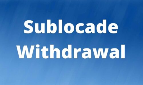 All about Sublocade Withdrawal and its Side Effects